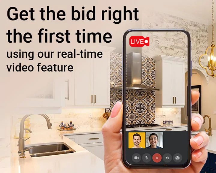 Get the bid right the first time using our real-time video feature